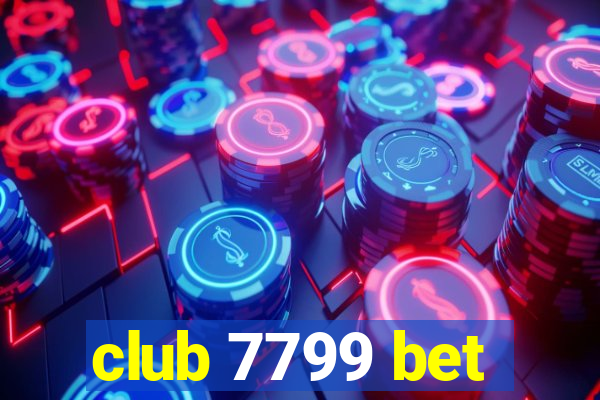 club 7799 bet